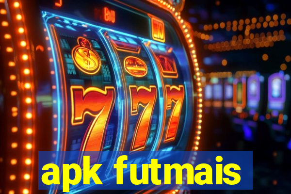 apk futmais